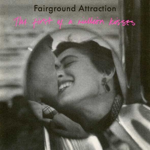 Fairground Attraction - The First Of A Million Kisses (1988) album