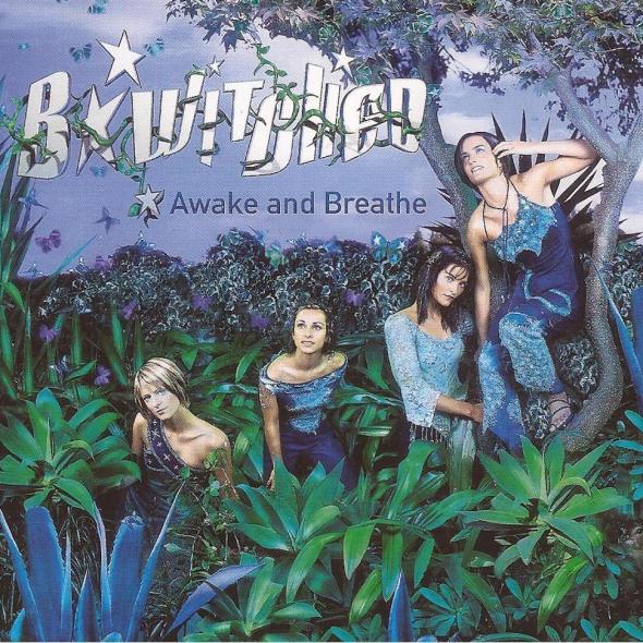 B*Witched - Awake And Breathe (1999) album cover