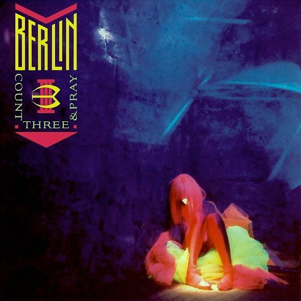Berlin - Count Three & Pray (1986) album