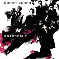 Review: "Astronaut" by Duran Duran (CD, 2004)