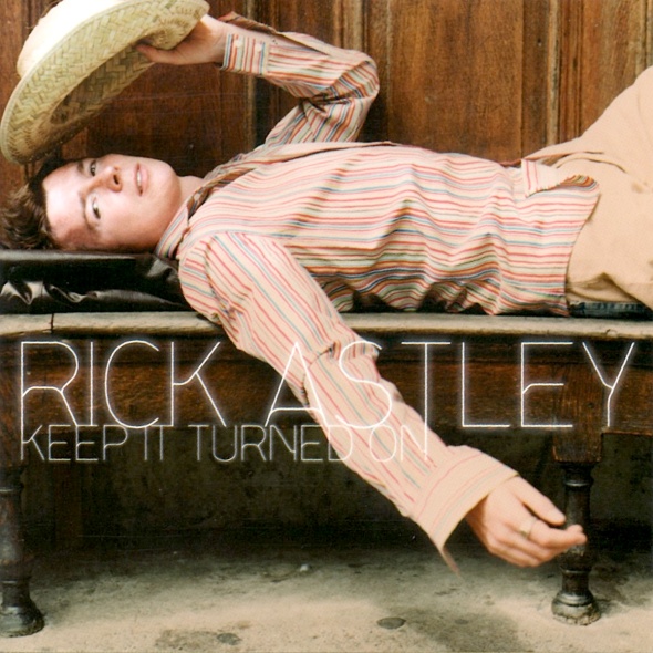 Rick Astley - Keep It Turned On (2001) album.